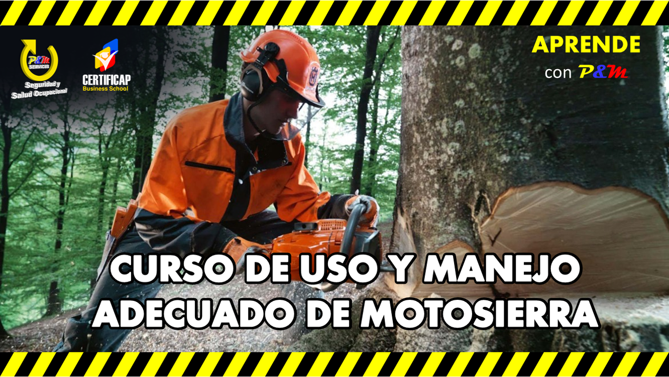 USO Y MANEJO ADECUADO DE MOTOSIERRA