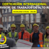 CERTIFICACIÓN INTERNACIONAL SUPERVISOR  DE TRABAJOS DE ALTO RIESGO