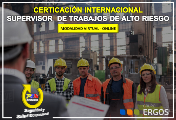 CERTIFICACIÓN INTERNACIONAL SUPERVISOR  DE TRABAJOS DE ALTO RIESGO