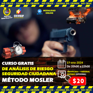 CURSO ANÁLISIS Y EVALUACIÓN DE AMENAZA DELINCUENCIAL MÉTODO MOSLER