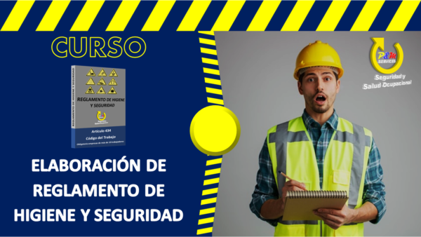 CURSO ELABORACIÓN REGLAMENTO DE HIGIENE Y SEGURIDAD (versión 8)